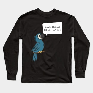 Carthago Delenda Est - Ancient Rome - Latin Talking Parrot Long Sleeve T-Shirt